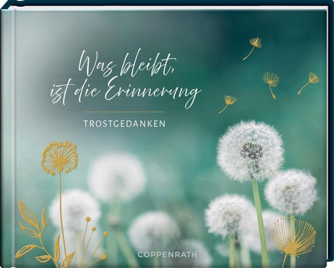 Was bleibt, ist die Erinnerung