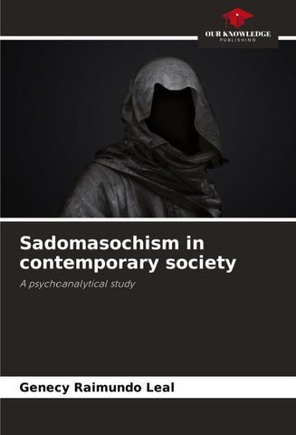 Sadomasochism in contemporary society