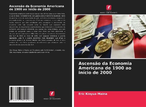 Ascensão da Economia Americana de 1900 ao início de 2000