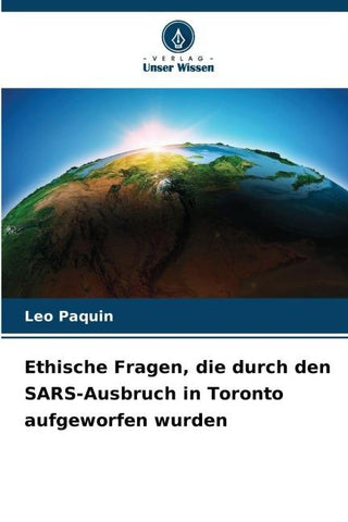 Ethische Fragen, die durch den SARS-Ausbruch in Toronto aufgeworfen wurden