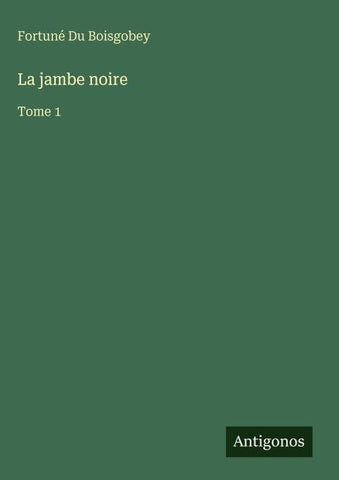 La jambe noire