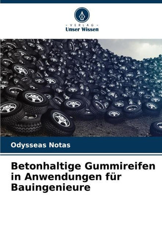 Betonhaltige Gummireifen in Anwendungen für Bauingenieure