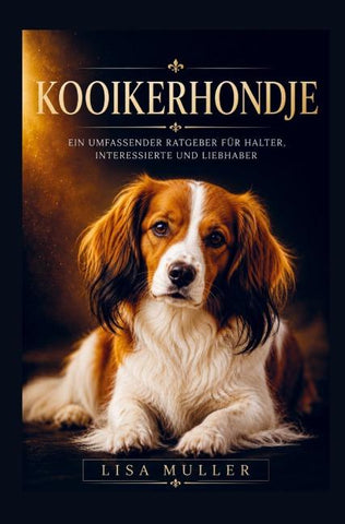 Kooikerhondje Buch - Ein umfassender Ratgeber