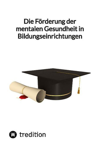 Die Förderung der mentalen Gesundheit in Bildungseinrichtungen