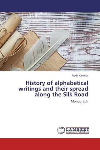 History of alphabetical writings and their spread along the Silk Road