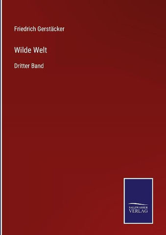 Wilde Welt