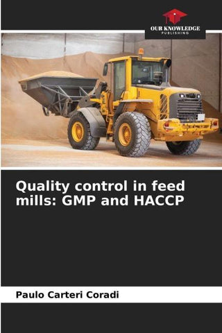 Quality control in feed mills: GMP and HACCP