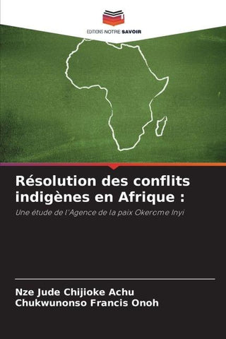 Résolution des conflits indigènes en Afrique :
