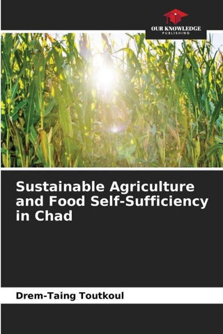 Sustainable Agriculture and Food Self-Sufficiency in Chad
