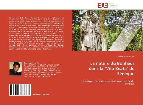 La nature du Bonheur dans la "Vita Beata" de Sénèque