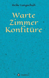 Wartezimmerkonfitüre