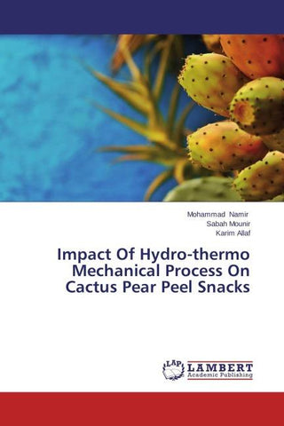 Impact Of Hydro-thermo Mechanical Process On Cactus Pear Peel Snacks