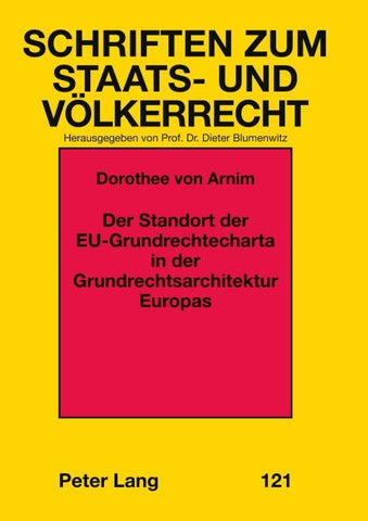 Der Standort der EU-Grundrechtecharta in der Grundrechtsarchitektur Europas