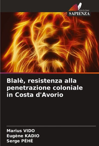 Blalè, resistenza alla penetrazione coloniale in Costa d'Avorio