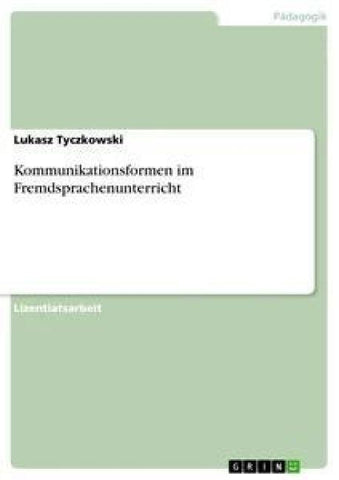 Kommunikationsformen im Fremdsprachenunterricht
