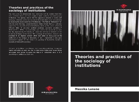 Theories and practices of the sociology of institutions