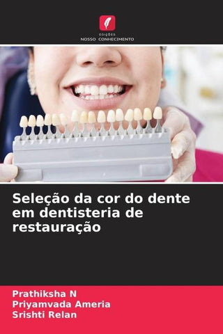 Seleção da cor do dente em dentisteria de restauração