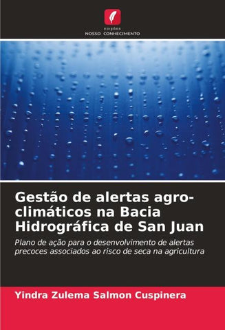 Gestão de alertas agro-climáticos na Bacia Hidrográfica de San Juan