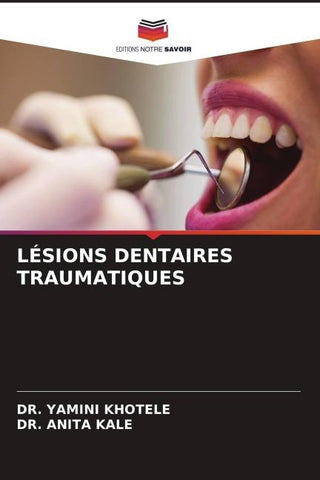 LÉSIONS DENTAIRES TRAUMATIQUES