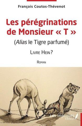 Les pérégrinations de Monsieur "T"