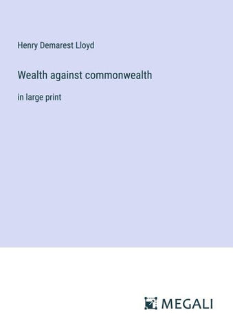Wealth against commonwealth