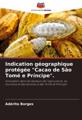 Indication géographique protégée "Cacao de São Tomé e Príncipe".