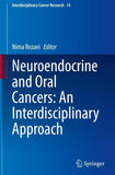 Neuroendocrine and Oral Cancers: An Interdisciplinary Approach