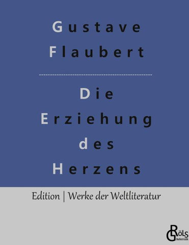 Die Erziehung des Herzens