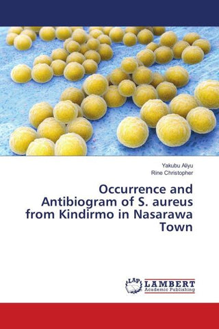 Occurrence and Antibiogram of S. aureus from Kindirmo in Nasarawa Town