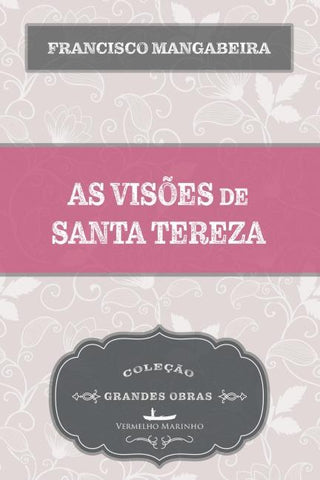 As visões de Santa Tereza