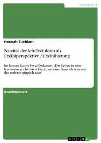 Naivität der Ich-Erzählerin als Erzählperspektive / Erzählhaltung