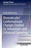 Biomolecules' Conformational Changes Studied by Simulations and Enhanced Sampling