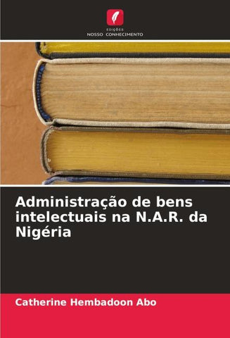 Administração de bens intelectuais na N.A.R. da Nigéria