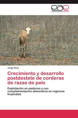 Crecimiento y desarrollo postdestete de corderas de razas de pelo