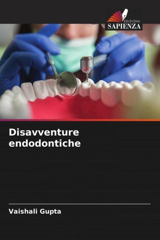 Disavventure endodontiche