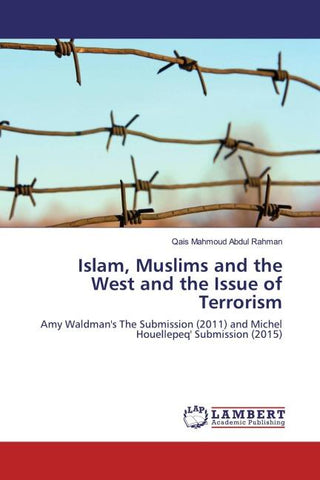 Islam, Muslims and the West and the Issue of Terrorism