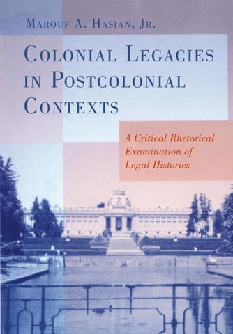 Colonial Legacies in Postcolonial Contexts