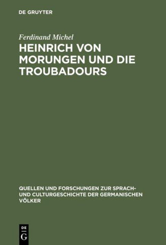 Heinrich von Morungen und die Troubadours
