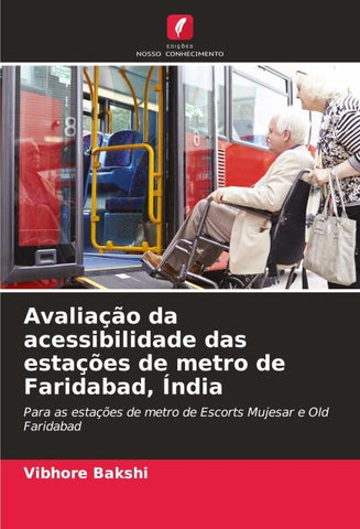 Avaliação da acessibilidade das estações de metro de Faridabad, Índia