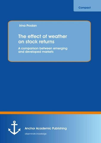 The effect of weather on stock returns: A comparison between emerging and developed markets