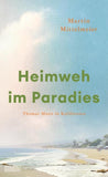 Heimweh im Paradies