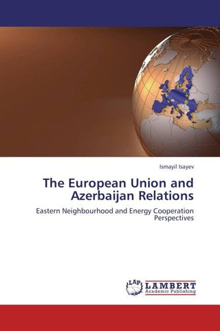 The European Union and Azerbaijan Relations