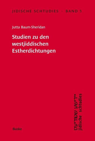 Studien zu den westjiddischen Estherdichtungen