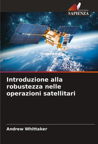 Introduzione alla robustezza nelle operazioni satellitari