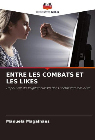 ENTRE LES COMBATS ET LES LIKES