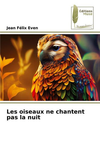 Les oiseaux ne chantent pas la nuit