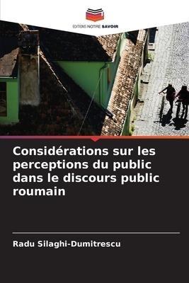 Considérations sur les perceptions du public dans le discours public roumain
