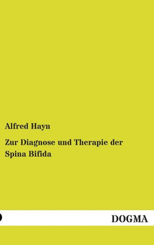 Zur Diagnose und Therapie der Spina Bifida