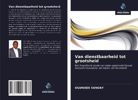Van dienstbaarheid tot grootsheid