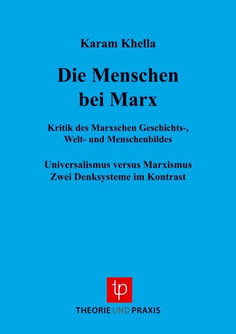 Karl Marx - Leben und Werk / Menschen bei Marx